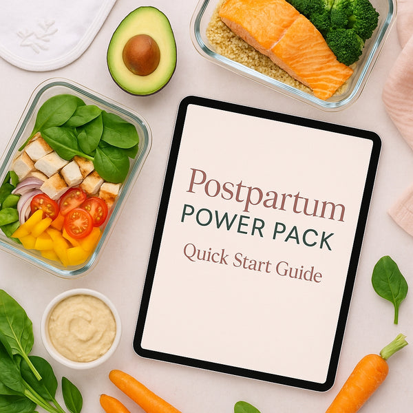 PostPartum Power Pack - Quick Start Guide | 15 Easy 30-Minute Recipes for New Moms | Digital Download